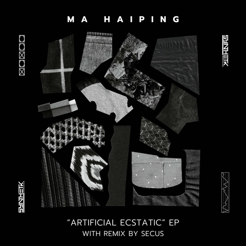 Ma Haiping - Artificial Ecstatic EP [SYNTHETIK005]